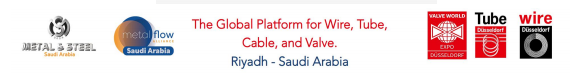 2025 年沙特国际金属，钢铁，钢铁制造，管道，电线，电缆，泵阀和金属制品展览会